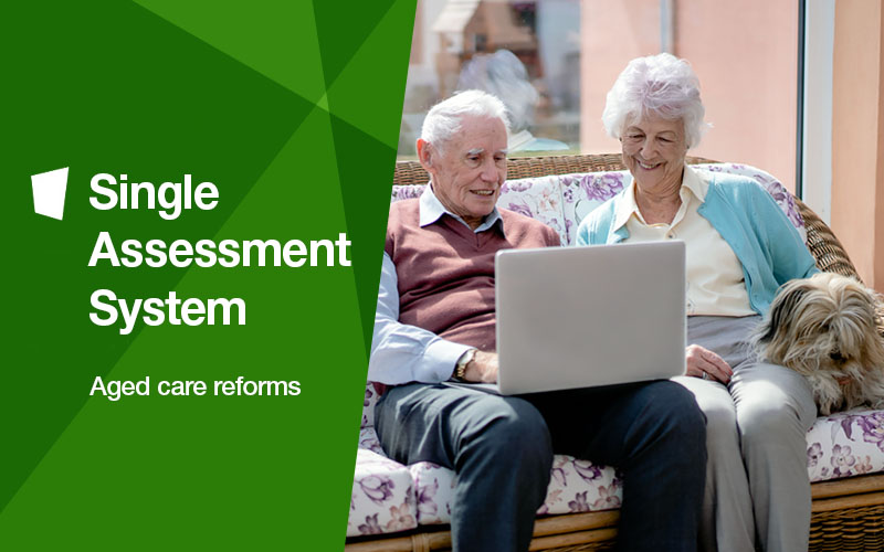 Aged care reform - single aged care assessment system